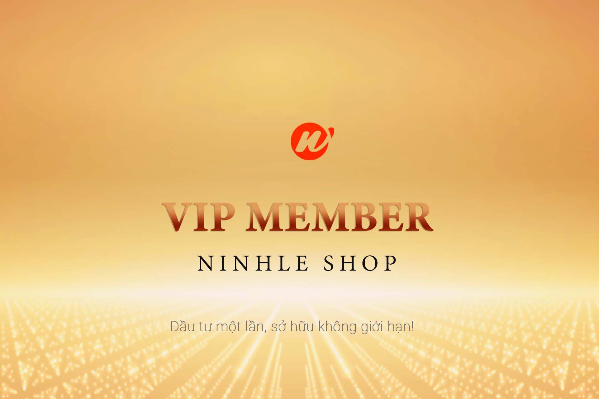 Gói Thành viên VIP – Truy cập không giới hạn tài nguyên số tại Ninhle Shop